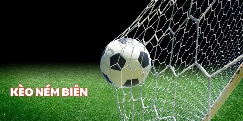 Kèo Ném Biên Bong88